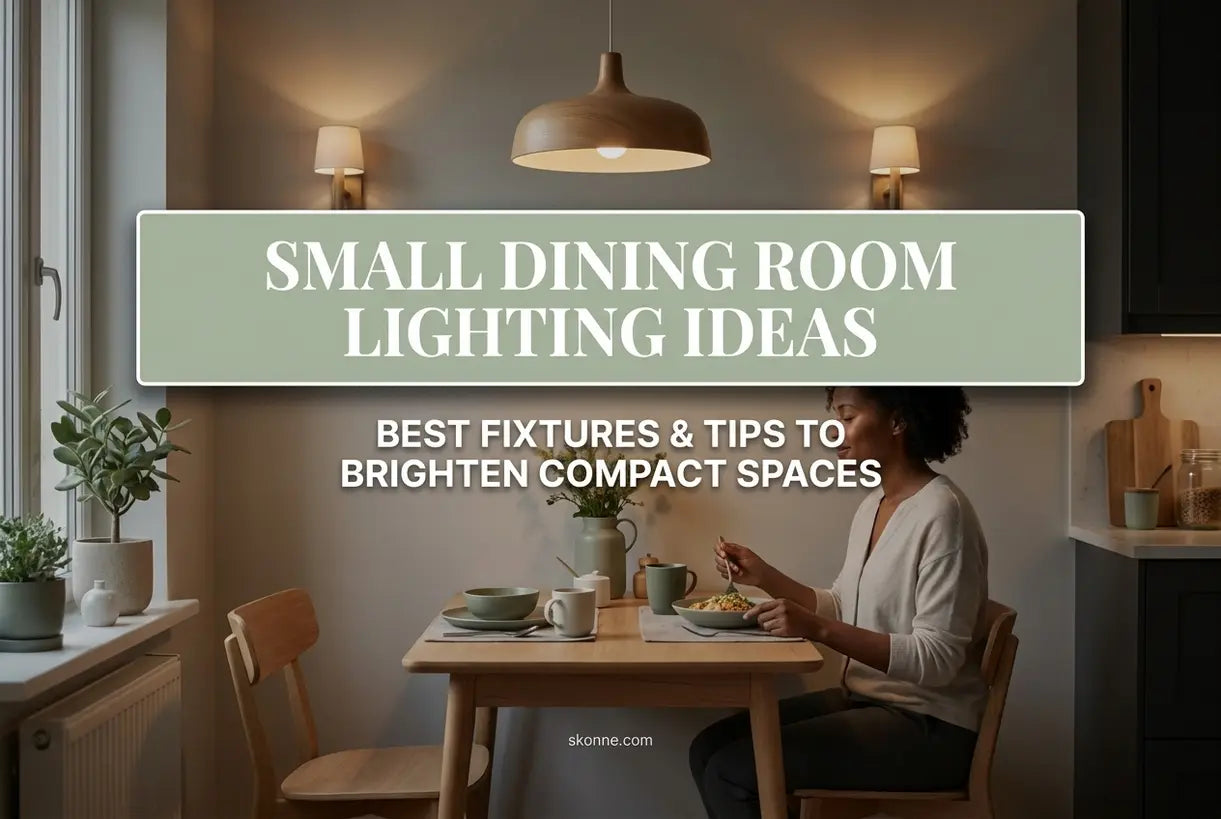 Small Dining Room Lighting Ideas: Best Fixtures & Tips
